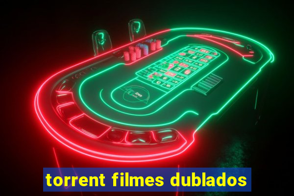 torrent filmes dublados